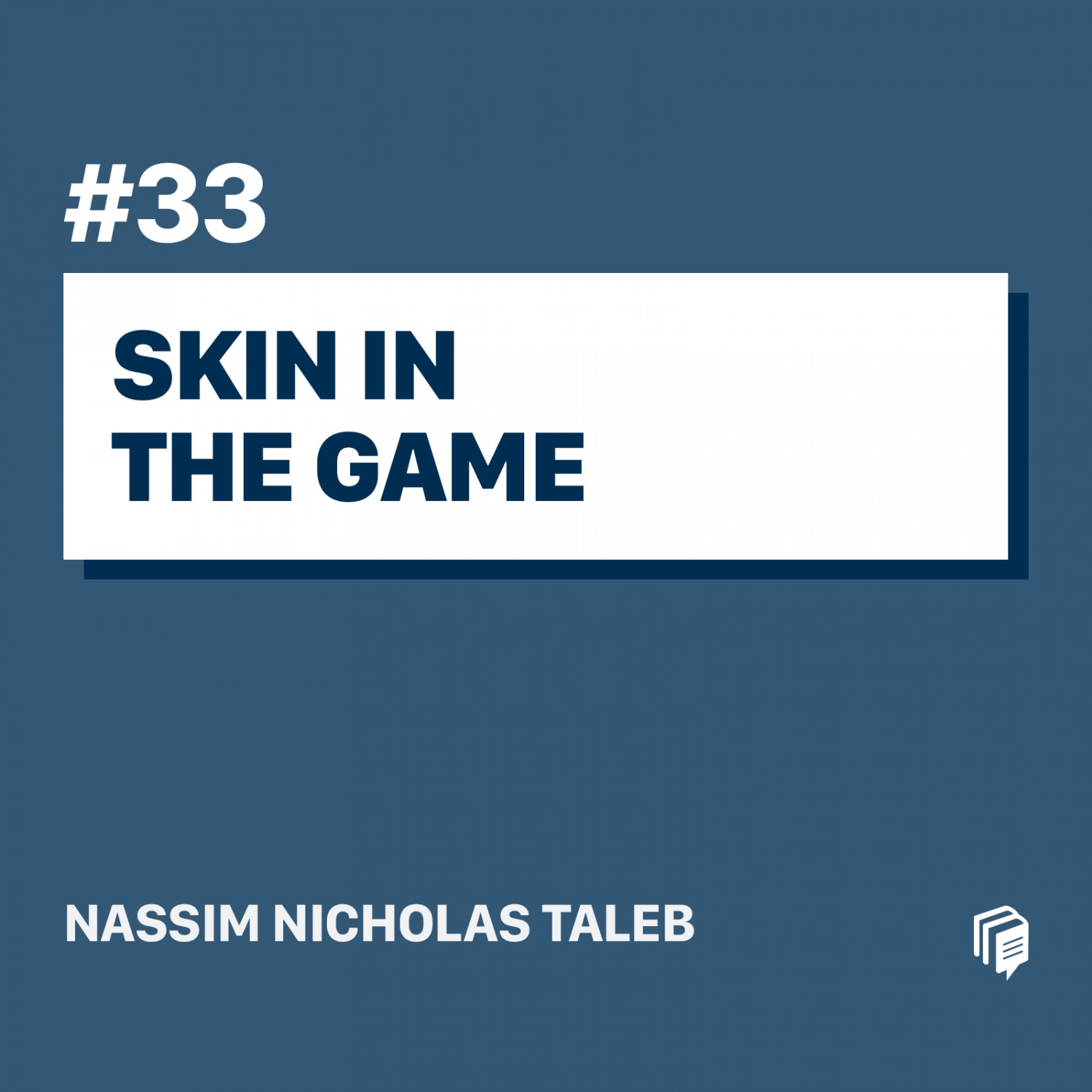 33: Skin In The Game(خلاصه‌ی کتاب پوست در بازی)