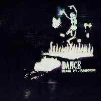 Dance (ft. Radochi)
