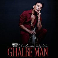 Ghalbe Man (Live)