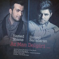 آهنگ Az Man Delgiri (Ft Hamed Shams)