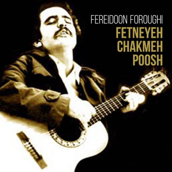 Fetneyeh Chakmeh Poosh
