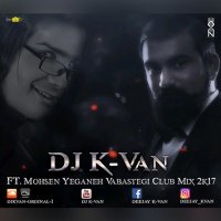 آهنگ Vabastegi (DJ K-Van Remix)