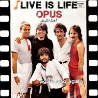 Opus - Live is Life