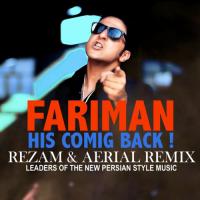 His Coming Back (RezaM & Aerial Remix)