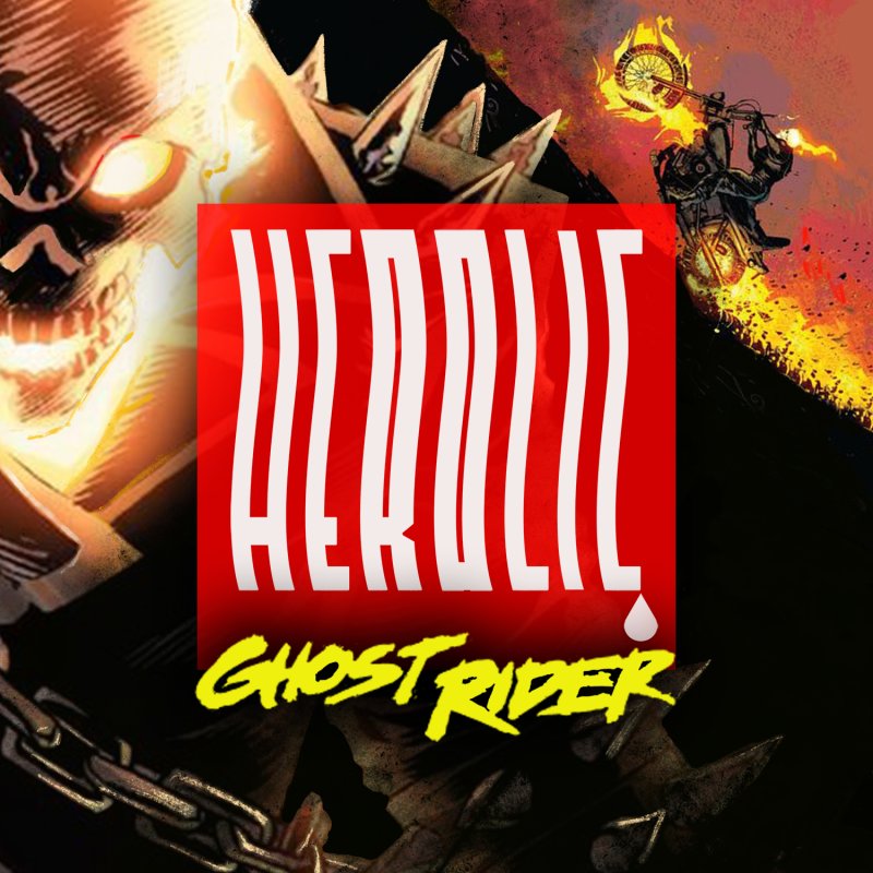 Herolic - E08 – Ghost Rider